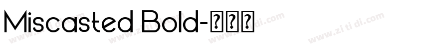 Miscasted Bold字体转换
